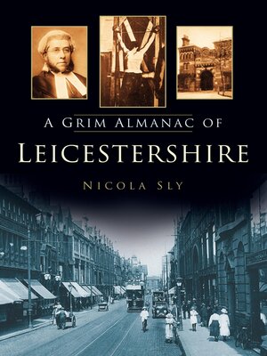cover image of A Grim Almanac of Leicestershire